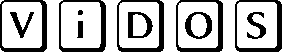 ViDOS